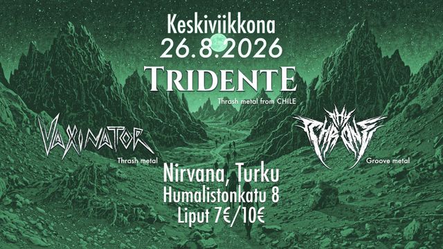 Tridente (Chi), Vaxinator, Thy Throne - tapahtuman kuva