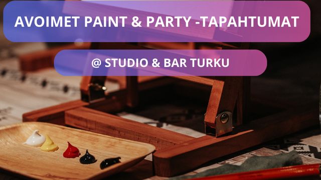 Paint & Party avoimet tapahtumat - tapahtuman kuva