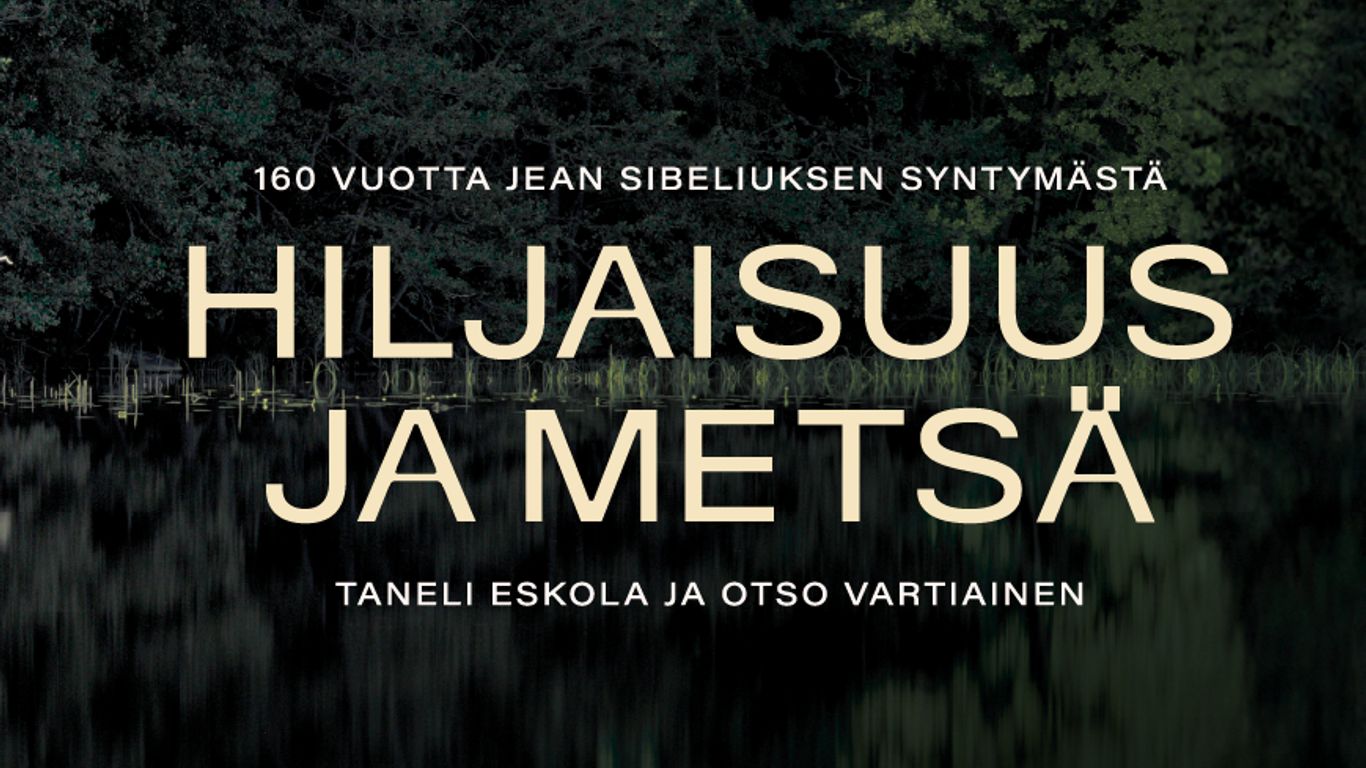 N�yttely: Hiljaisuus ja mets� – 160 vuotta Jean Sibeliuksen syntym�st�