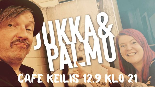Keiliksellä Jukka & Palmu la 12.9 klo 21 - tapahtuman kuva