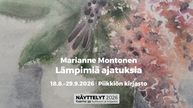 Piikkiön kirjaston näyttelyt: Marianne Montonen - Lämpimiä ajatuksia - tapahtuman kuva