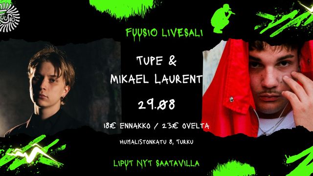 Tupe. + Mikael Laurent - tapahtuman kuva