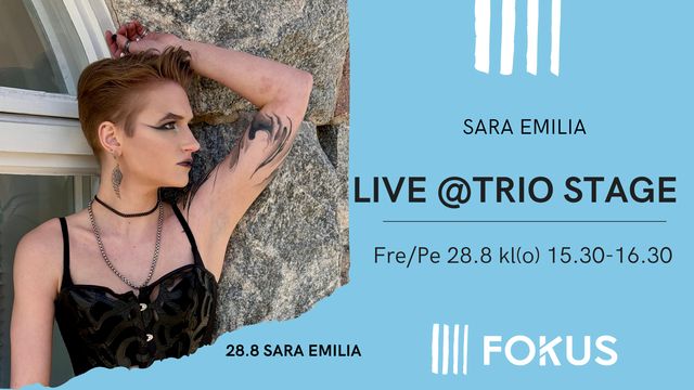 Sara Emilia live @TRIO STAGE - tapahtuman kuva