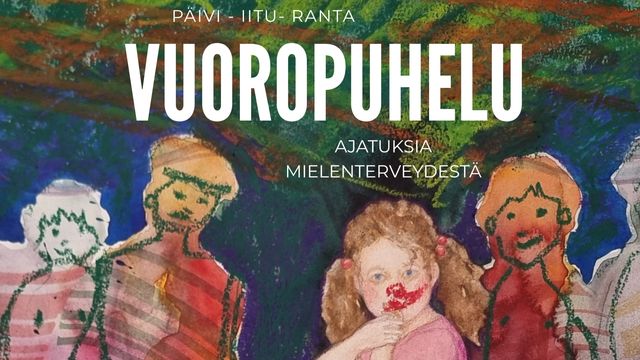 Päivi - iitu - Ranta: Vuoropuhelu. Ajatuksia mielenterveydestä - tapahtuman kuva