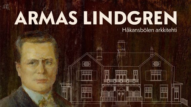 Armas Lindgren – Håkansbölen arkkitehti - tapahtuman kuva