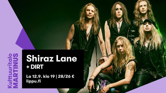 SHIRAZ LANE + DIRT - tapahtuman kuva