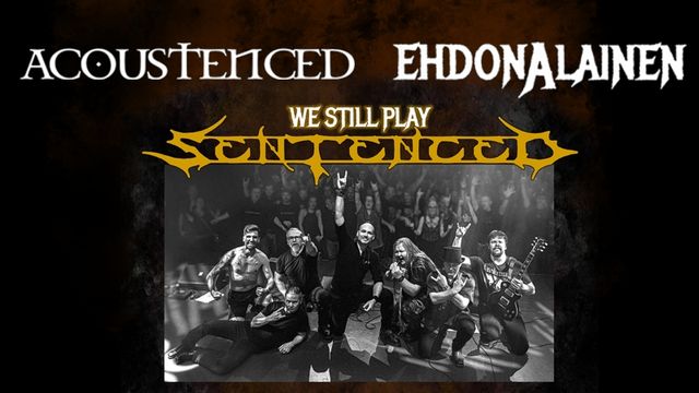 Ehdonalainen & Acoustenced play Sentenced - tapahtuman kuva