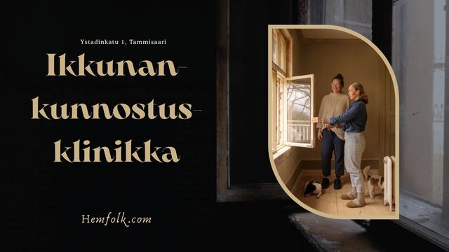 Ikkunankunnostusklinikka - tapahtuman kuva