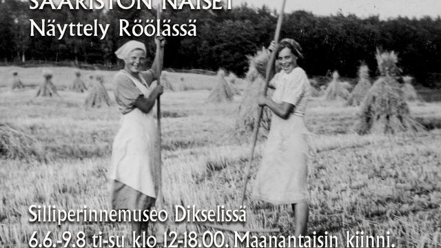 Saariston Naiset -näyttely Saariston naisten elämää eri vuosikymmenillä Silliperinnemuseo Dikselissä - tapahtuman kuva