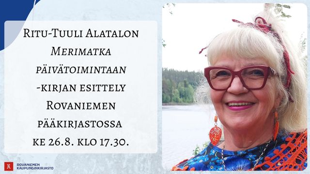 Ritu-Tuuli Alatalon Merimatka päivätoimintaan -kirjan esittely - tapahtuman kuva