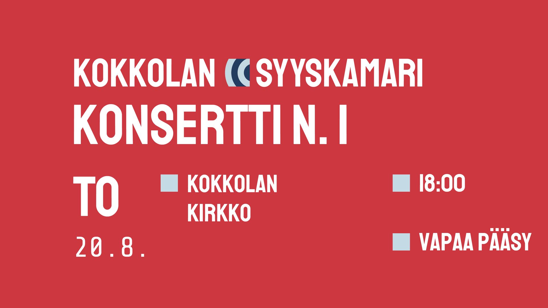 Kokkolan SyysKamari: Konsertti N. 1
